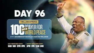 Thumbnail: 100 Days of Prayer for World Peace - Day 96 | with Archbishop Nicholas Duncan-Williams 