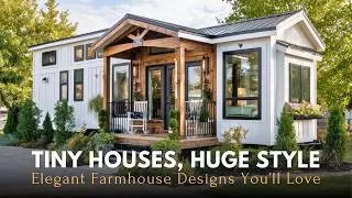 Thumbnail: Best Modern Farmhouse Tiny Houses 2026: Luxury Small Homes That Feel Huge