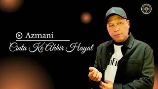 Thumbnail: Azmani - Cinta Ke Akhir Hayat (Official Lyrics Video)