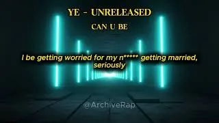 Thumbnail: Kanye West - can u be (Unreleased, Lyric video)