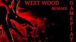 Thumbnail: WEST WOOD: REMAKE [BETA] - Gameplay