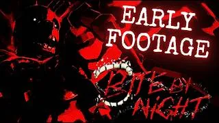 Thumbnail: Bite By Night - EARLY FOOTAGE