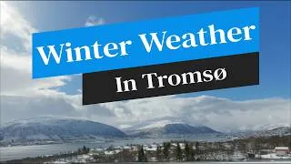 Thumbnail: Watch Before You Visit Tromsø In Winter