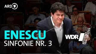 Thumbnail: Enescu - Sinfonie Nr. 3 | Cristian Măcelaru | WDR Sinfonieorchester | WDR Rundfunkchor