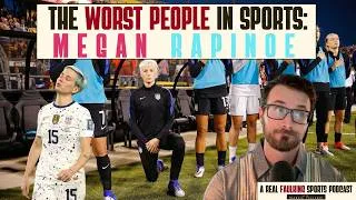 Thumbnail: The Worst People in Sports: Megan Rapinoe