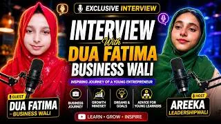 Thumbnail: ✨ Exclusive Interview with Dua Fatima Business Wali | Her Inspiring Journey, Business Mindset