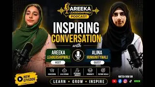 Thumbnail: 🎙️ Inspiring Conversation with Alina HumanityWali | Education, Humanity & AI | Areeka LeadershipWali