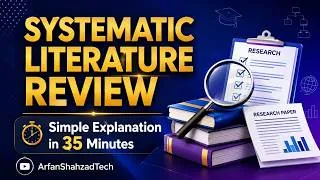 Thumbnail: Systematic Literature Review (SLR) | Simple Explanation | Arfan Shahzad