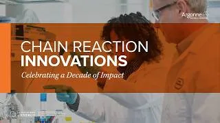 Thumbnail: A Decade of Innovation: Chain Reaction Innovations at Argonne