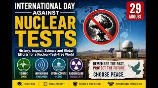 Thumbnail: International Day Against Nuclear Tests | 29 August, Nuclear Testing & CTBT Explained
