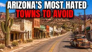 Thumbnail: 9 Most Hated Arizona Towns — #2 Will Shock You !