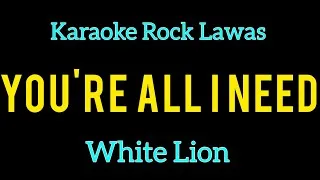Thumbnail: KARAOKE - YOU'RE ALL I NEED - WHITE LION