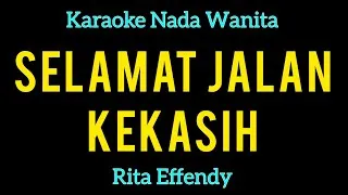 Thumbnail: KARAOKE SELAMAT JALAN KEKASIH RITA EFFENDY