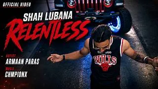 Thumbnail: Relentless | Armaan Paras👑Shah Lubana Prod.chmpionx | New Punjabi Song 2026