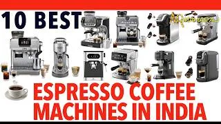 Thumbnail: ☕ Top 10 Best Espresso Machines iN India | 🔥 Coffee Machine Price & Review | De’Longhi, Costar