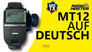 Thumbnail: Radiomaster MT12 mit deutschen Menüs | EdgeTX [DE]