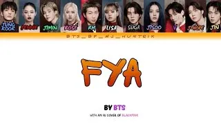Thumbnail: FYA (BTS) (Ai Cover w/ BLACKPINK w/ Color Lyrics)