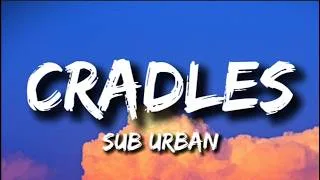 Thumbnail: Sub Urban - Cradles (Lyrics)