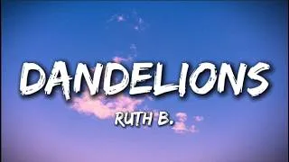 Thumbnail: Dandelions - Ruth B. (Lyrics) | Wishing on every one that you'd be mine