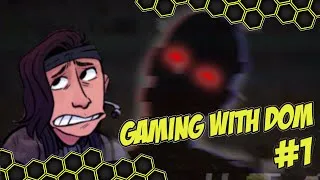 Thumbnail: GAMING WITH DOM #1 | Error #54