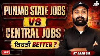 Thumbnail: Punjab State Jobs vs Central Government Jobs | Which One Should You Choose ? by Brar Sir