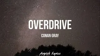 Thumbnail: Conan Gray - Overdrive (Lyrics)