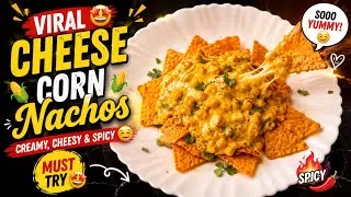 Thumbnail: Viral Cheese Corn Nachos 🤤🧀🌽 | Must Try Recipe 😋🔥 | Easy & Yummy Snack Recipe|Arpisona_Diaries🧿