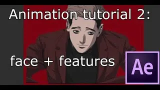 Thumbnail: AE Animation (speed) tutorial 2: face + features