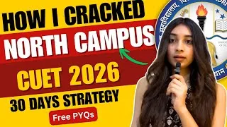 Thumbnail: How I Cracked North Campus, DU in 30 Days😳| CUET Strategy That Actually Works| Free mocks and PYQs