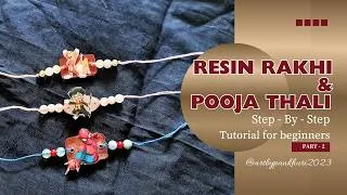 Thumbnail: Resin Rakhi & Pooja Thali | Step-By-Step | Tutorial For Beginners : Part - 2 @artbypankhuri2023