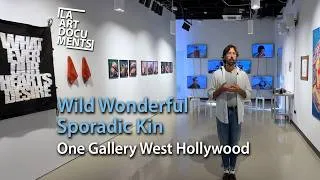 Thumbnail: Wild Wonderful Sporadic Kin with curator Jamison Edgar at One Gallery in West Hollywood