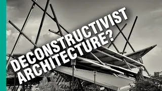 Thumbnail: Is Deconstructivism a Real Architectural Style?