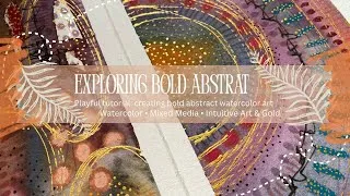 Thumbnail: Abstract Mixed Media Watercolor Painting | Intuitive Art, Gold Texture & Expressive Mark Making
