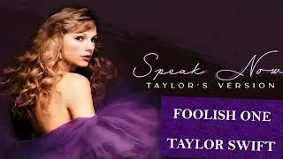 Thumbnail: FOOLISH ONE - Taylor Swift (Taylor’s Version) (From the Vault) (lyrics)