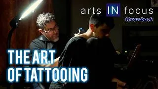 Thumbnail: THROWBACK | The Art of Tattooing | Ink, Identity & Creative Expression | arts IN focus | PBS FW
