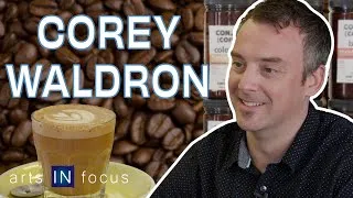 Thumbnail: The Art Behind a Good Cup of Coffee w/ Corey Waldron | arts IN focus