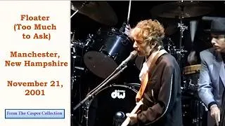 Thumbnail: Bob Dylan's "Floater (Too Much to Ask)" from Manchester, New Hampshire, Nov 21, 2001