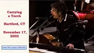Thumbnail: Bob Dylan's burning cover of Van Morrison's "Carrying a Torch," November 17, 2002, Hartford, CT.