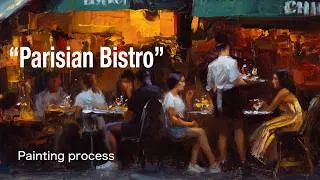 Thumbnail: Parisian Bistro. Oil painting process