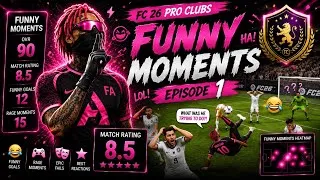 Thumbnail: FC 26 Pro Clubs Funny Moments #1 | The Funniest Goals & Fails