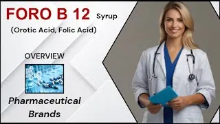 Thumbnail: FORO B12 Syrup (Orotic Acid + Folic Acid + Vitamin B12): Comprehensive Health Support