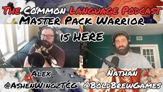 Thumbnail: EP 57 Mastery Pack Warrior is HERE | The Common Language Podcast | Flesh and Blood TCG