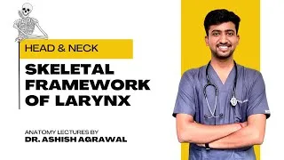 Thumbnail: Skeletal Framework of Larynx || Head And Neck Anatomy || First Year MBBS || Ashish