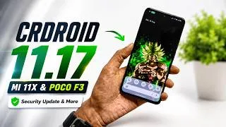 Thumbnail: CrDroid 11.17 NEW Update 🔥 Mi 11X & POCO F3 | Latest Features & Security Update