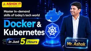 Thumbnail: Docker & Kubernetes Full Course in 5 Hours | Complete Beginner to Advanced Tutorial | Ashok IT