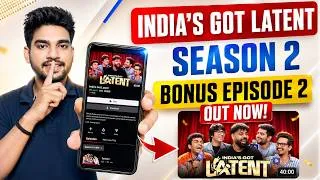 Thumbnail: INDIA'S GOT LATENT S2 Bonus Episode 2 Kaise Dekhen | How To Watch India's Got Latent Bonus Episode