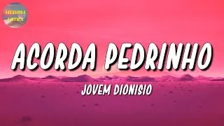 Thumbnail: 🎵 Jovem Dionisio - ACORDA PEDRINHO | Bad Bunny, TINI, Eden Muñoz (Letra\Lyrics)