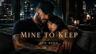 Thumbnail: Ash Reed – Mine To Keep (Official Audio)