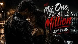 Thumbnail: Ash Reed – My One In A Million (Official Audio)