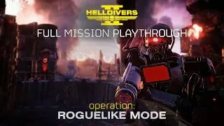 Thumbnail: ROGUELIKE IN HELLDIVERS 2 FULL OPERATION PLAYTHROUGH (3, 4 & 5)